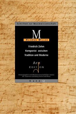 Notenblätter Friedrich Zehm - Komponist zwischen Tradition und Moderne von Heidrun Miller