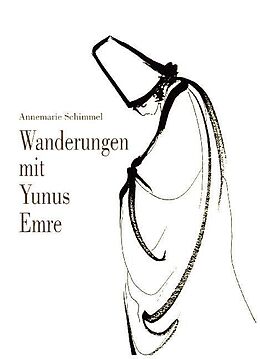 Kartonierter Einband Wanderungen mit Yunus Emre von Annemarie Schimmel