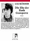 E-Book (epub) Die Ehe der Ruth Gompertz von Lili Körber