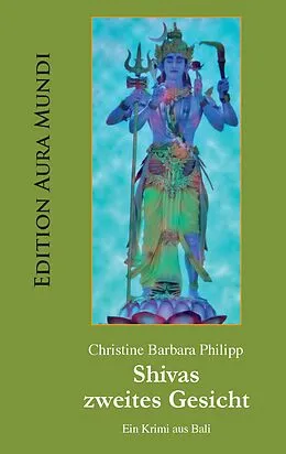 E-Book (epub) Shivas zweites Gesicht von Christine Barbara Philipp