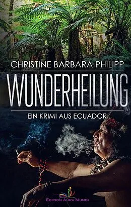 E-Book (epub) Wunderheilung von Christine Barbara Philipp