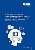 E-Book (pdf) Kompetenzbasiertes Projektmanagement (PM4) von GPM Deutsche Gesellschaft für Projektmanagement e. V.
