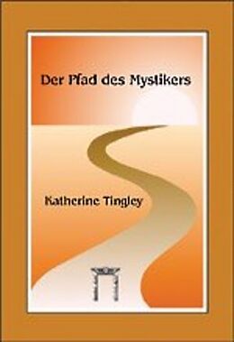Fester Einband Der Pfad des Mystikers von Katherine Tingley