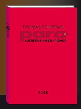 Fester Einband Para: Titus Lucretius Carus, Johann Peter Hebel, Francis Ponge von Thomas Schestag