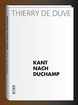 Fester Einband Kant nach Duchamp von Thierry de Duve