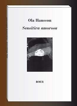 Fester Einband Sensitiva amorosa von Ola Hansson