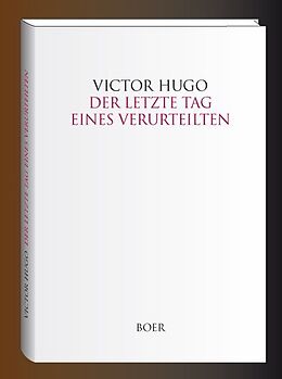 Fester Einband Der letzte Tag eines Verurteilten von Victor Hugo