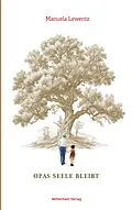 E-Book (epub) Opas Seele bleibt von Manuela Lewentz