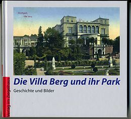 Fester Einband Die Villa Berg und ihr Park von 