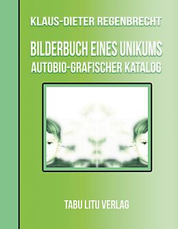 E-Book (epub) BilderBuch eines Unikums von Klaus-Dieter Regenbrecht