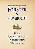 E-Book (epub) Forster &amp; Humboldt von Klaus-Dieter Regenbrecht