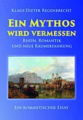 E-Book (epub) Ein Mythos wird vermessen von Klaus-Dieter Regenbrecht