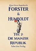 E-Book (epub) Forster &amp; Humboldt von Klaus-Dieter Regenbrecht
