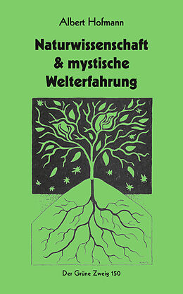 Kartonierter Einband (Kt) Naturwissenschaft &amp; mystische Welterfahrung von Albert Hofmann