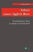 Arbeit unser täglich Brot