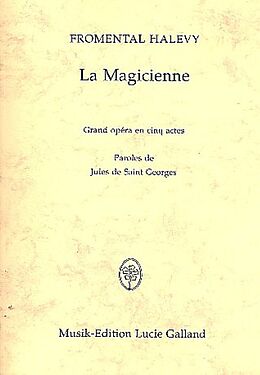 Jacques Francois (Fromental) Halevy Notenblätter La Magicienne
