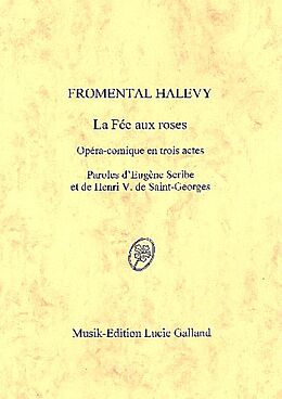 Jacques Francois (Fromental) Halevy Notenblätter La fée aux roses