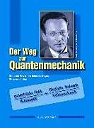 Kartonierter Einband Der Weg zur Quantenmechanik von Andreas Wünschmann