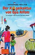 E-Book (epub) Der Kugelkaktus von Opa Alfons von Ekkehard Walter, Celine van der Hoofd