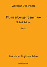Kartonierter Einband Flumserberger Seminare / Scheinbilder von Wolfgang Döbereiner
