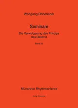 Kartonierter Einband Die Verweigerung des Prinzips des Daseins von Wolfgang Döbereiner