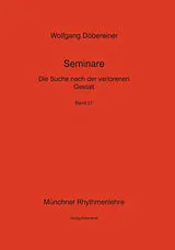 Kartonierter Einband Die Suche nach der verlorenen Zeit von Wolfgang Döbereiner
