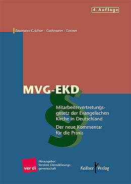 Fester Einband Mitarbeitervertretungsgesetz der Evangelischen Kirche in Deutschland, MVG-EKD von Bernhard Baumann-Czichon, Lothar Germer