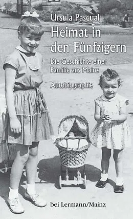 E-Book (epub) Heimat in den Fünfzigern von Ursula Pascual