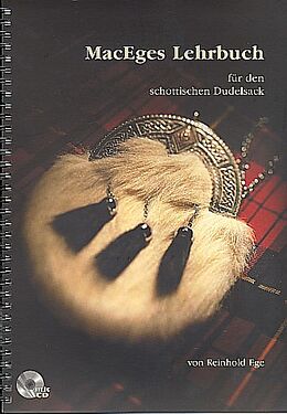 Spiralbindung MacEges Lehrbuch für den schottischen Dudelsack von Reinhold Ege