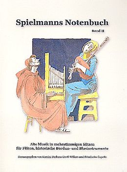  Notenblätter Spielmanns Notenbuch Band 2 - Alte Musik in mehrstimmigen Sätzen