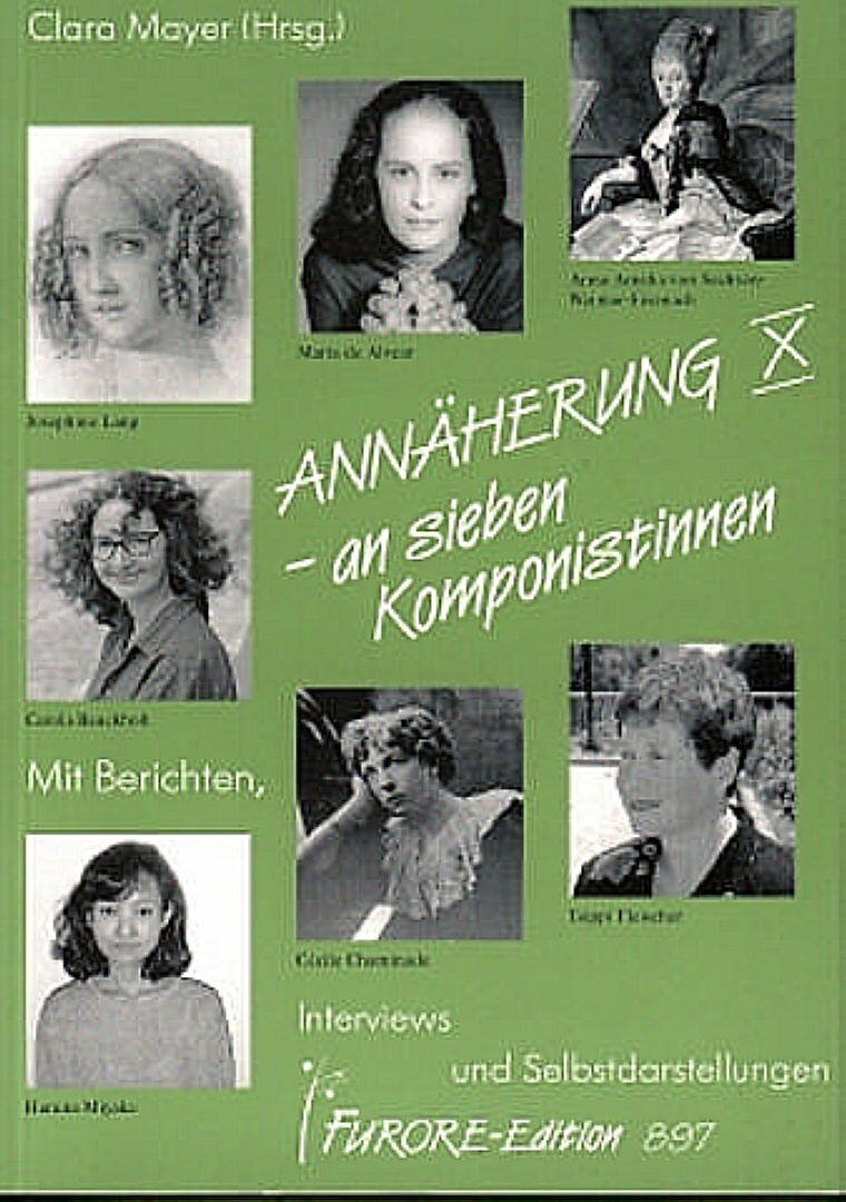 Annäherung an sieben Komponistinnen. Portraits und Werkverzeichnisse / Annäherung an sieben Komponistinnen X. Portraits und Werkverzeichnisse