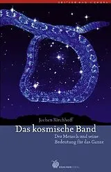 Kartonierter Einband Das kosmische Band von Jochen Kirchhoff