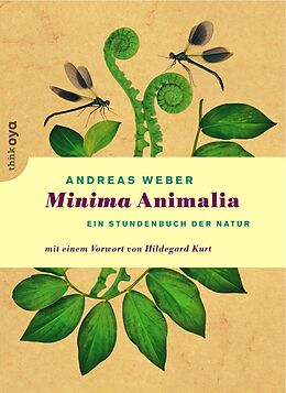 Kartonierter Einband Minima Animalia von Andreas Weber