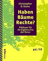 Kartonierter Einband (Kt) Haben Bäume Rechte? von Christopher D Stone