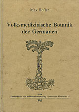 Fester Einband Volksmedizinische Botanik der Germanen von Max Höfler