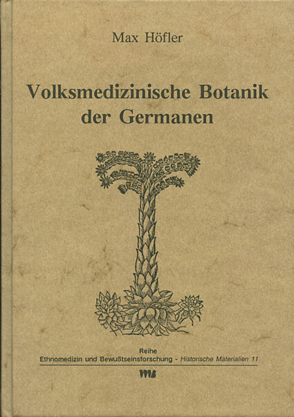 Volksmedizinische Botanik der Germanen