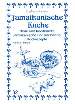 Kartonierter Einband Jamaikanische Küche von Nariman Zeitun, M. Nader Asfahani