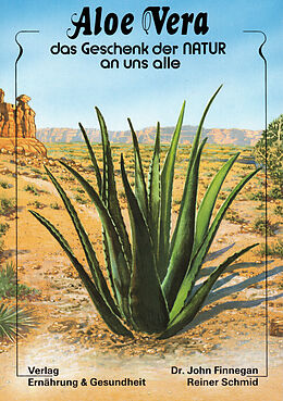 Kartonierter Einband Aloe Vera von John Finnegan, Reiner Schmid
