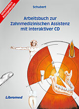 Kartonierter Einband Arbeitsbuch zur Zahnmedizinischen Assistenz mit interaktiver CD von Fred Dr. Schubert