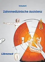 Fester Einband Zahnmedizinische Assistenz von Fred Dr. Schubert