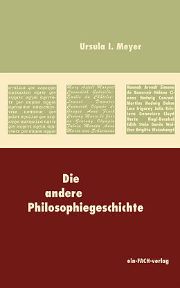 E-Book (epub) Die andere Philosophiegeschichte von Ursula I Meyer