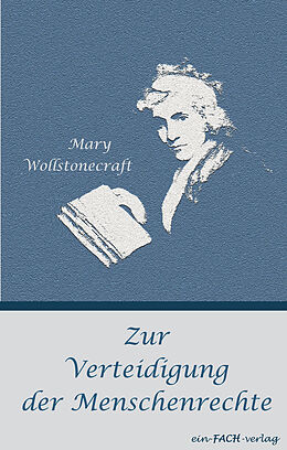 Kartonierter Einband Zur Verteidigung der Menschenrechte von Mary Wollstonecraft