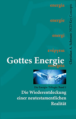 Fester Einband Gottes Energie von Christian A. Schwarz