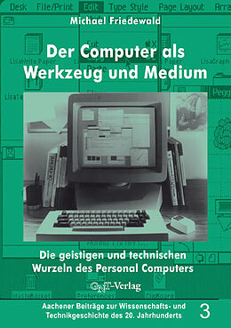 Paperback Der Computer als Werkzeug und Medium von Michael Friedewald