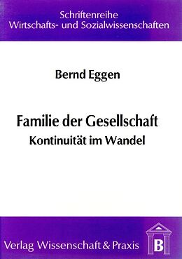 Kartonierter Einband Familie der Gesellschaft. von Bernd Eggen
