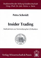 Kartonierter Einband Insider Trading. von Petra Schmidt