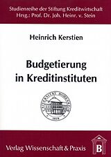 Kartonierter Einband Budgetierung in Kreditinstituten. von Heinrich Kerstien