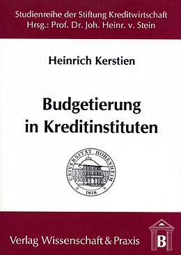 Kartonierter Einband Budgetierung in Kreditinstituten. von Heinrich Kerstien