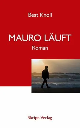 E-Book (epub) Mauro läuft von Beat Knoll