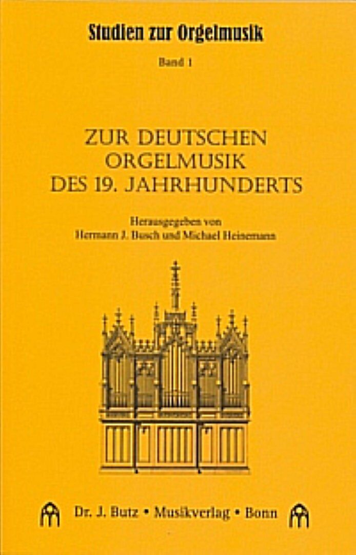 Zur deutschen Orgelmusik des 19. Jahrhunderts